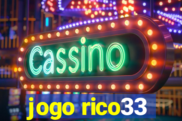 jogo rico33